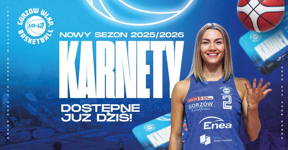 KARNETY I KSSSE Enea AJP Gorzów 2025/2026