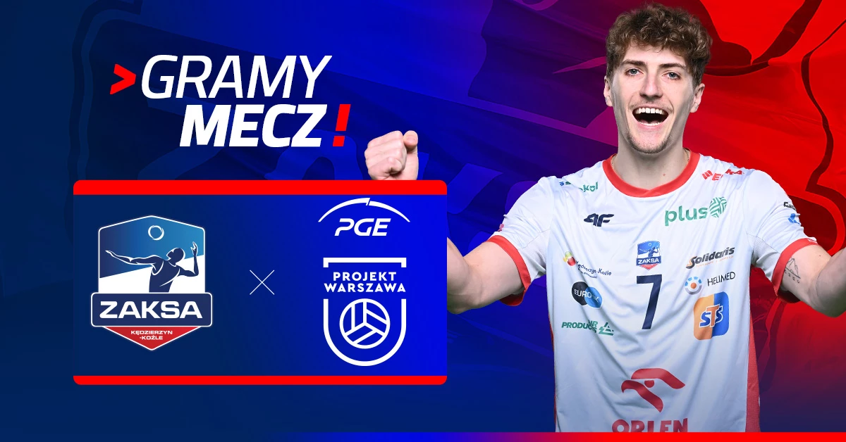 ZAKSA Kędzierzyn-Koźle vs PGE Projekt Warszawa